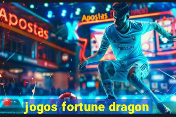 jogos fortune dragon